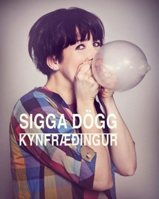 Sigga Dögg kynfræðingur