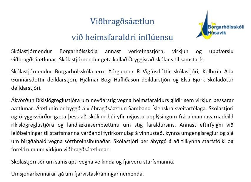 Uppfærða áætlun vegna heimsfaraldurs má finna á heimasíðu skólans